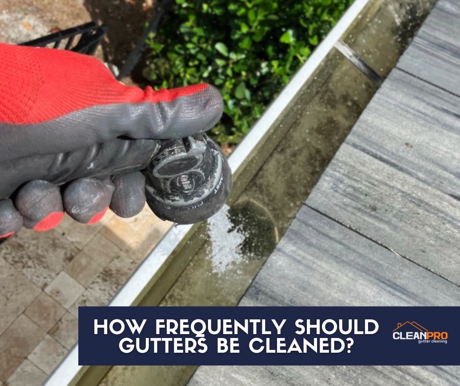 Gutters should be cleaned frequently