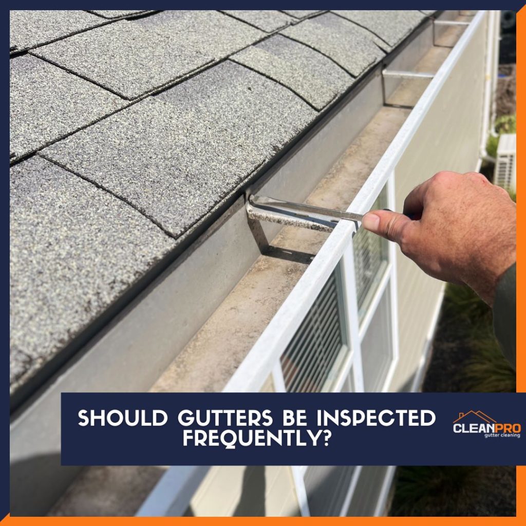 Should Gutters Be Inspected Frequently?