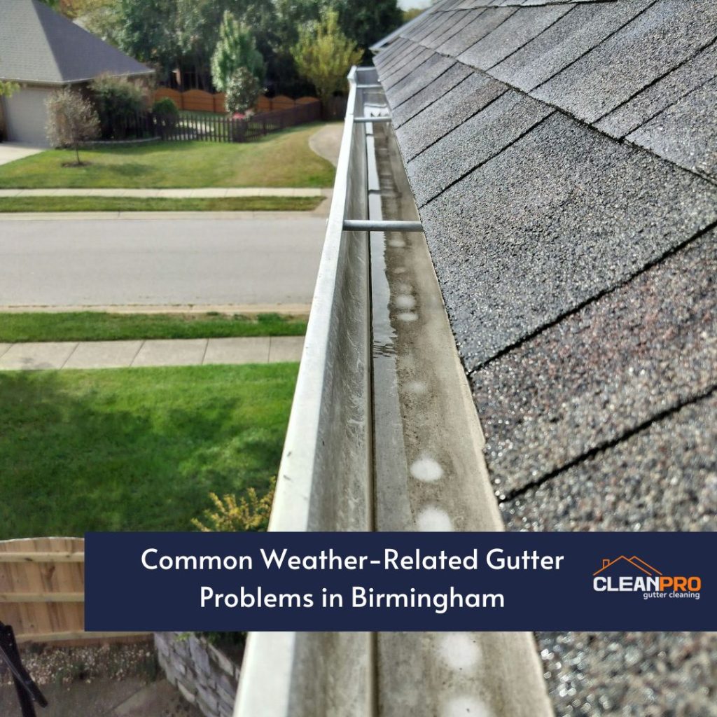Common Weather-Related Gutter Problems in Birmingham