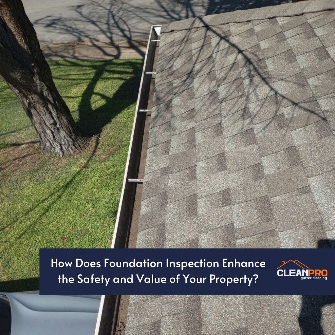 How Does Foundation Inspection Enhance the Safety and Value of Your Property?