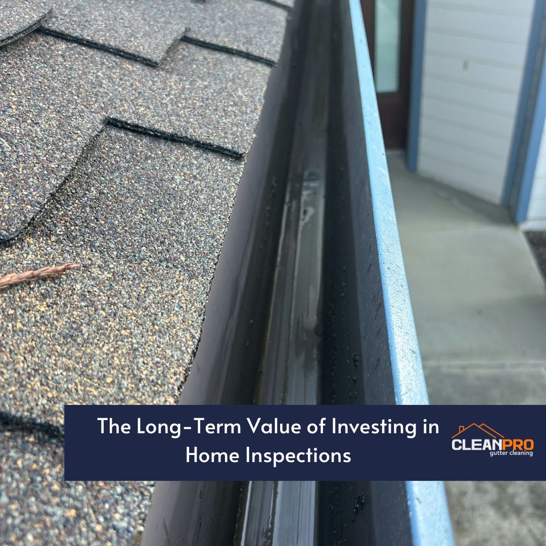 The Long-Term Value of Investing in Home Inspections