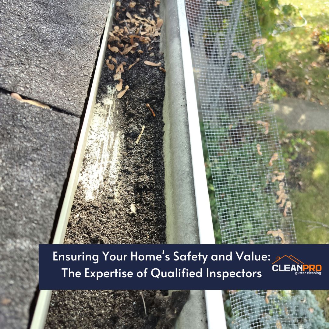 Ensuring Your Home's Safety and Value: The Expertise of Qualified Inspectors