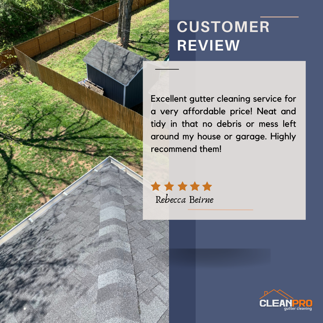 Rebecca From Dallas TX, gives us a 5 star review for a recent gutter cleaning service.