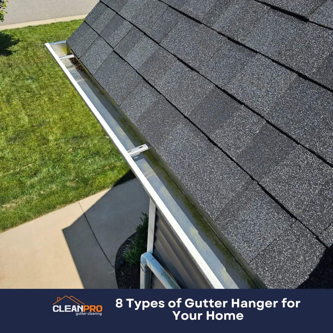 8 Types of Gutter Hanger for Your Home