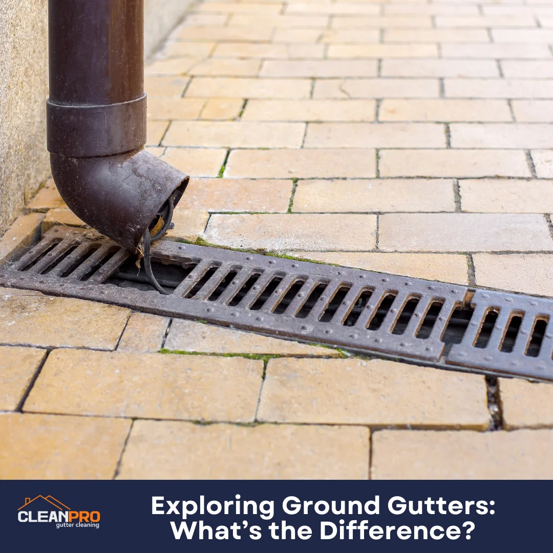 Exploring Ground Gutters What’s the Difference