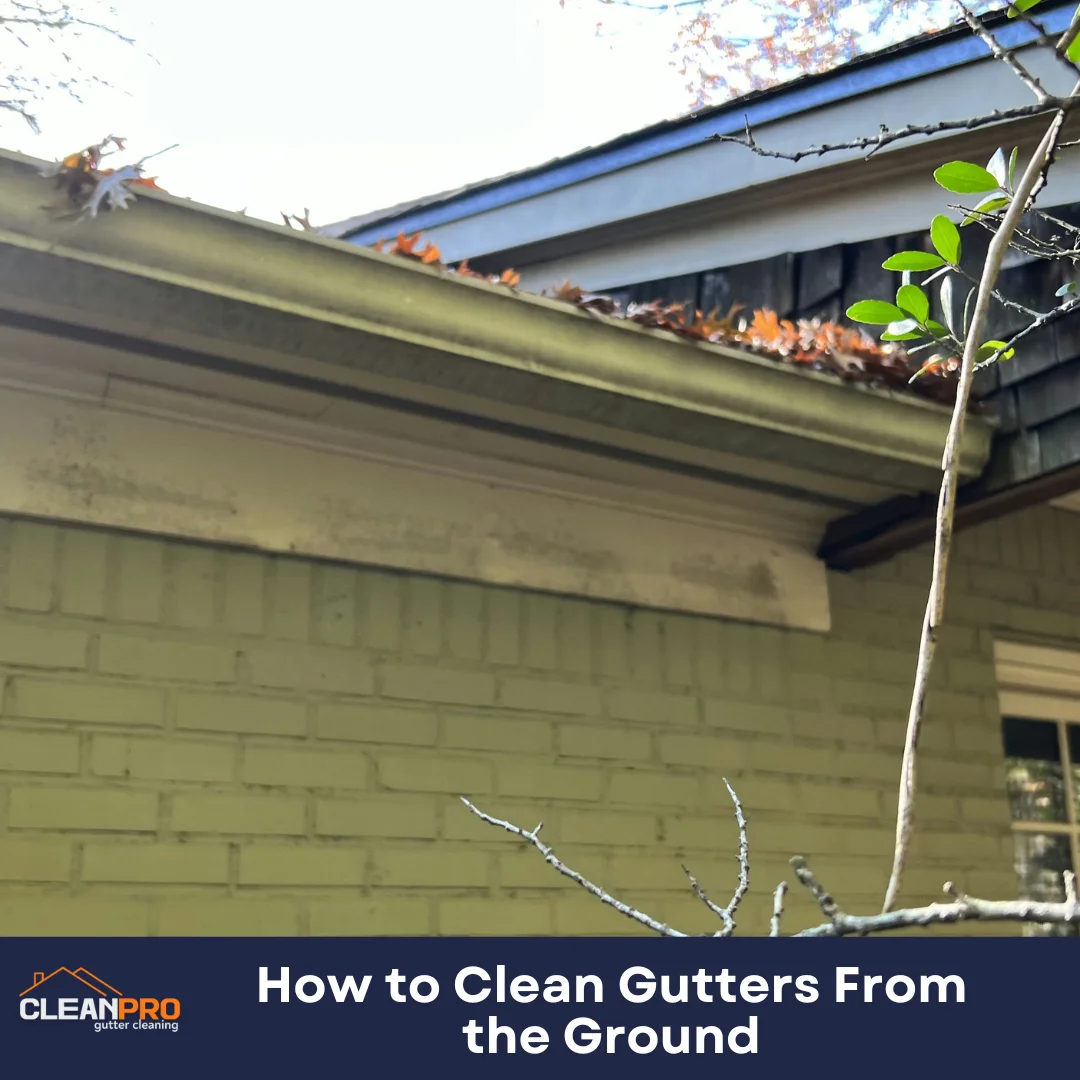 How to Clean Gutters From the Ground