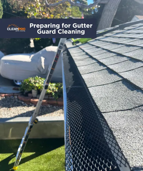 Preparing for Gutter Guard Cleaning