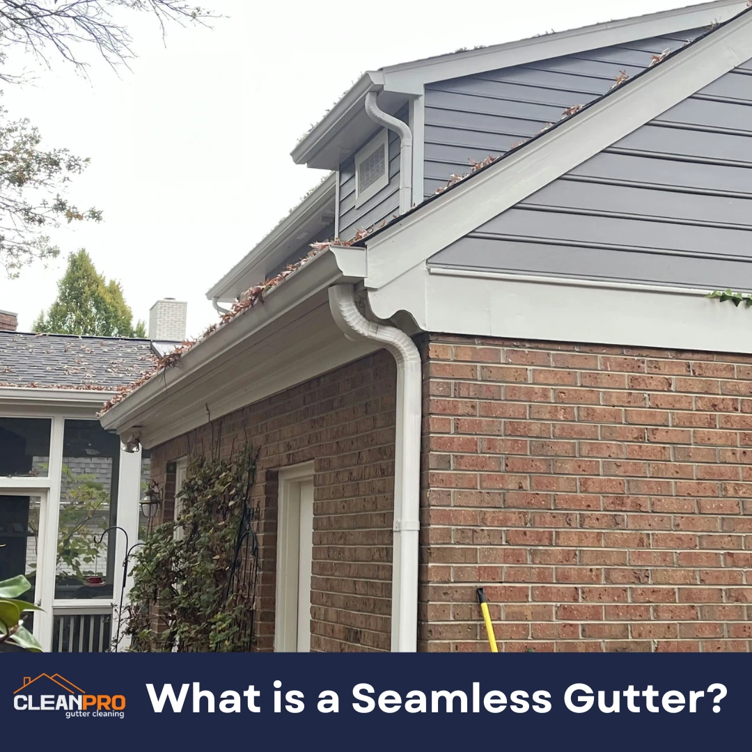 What is a Seamless Gutter?