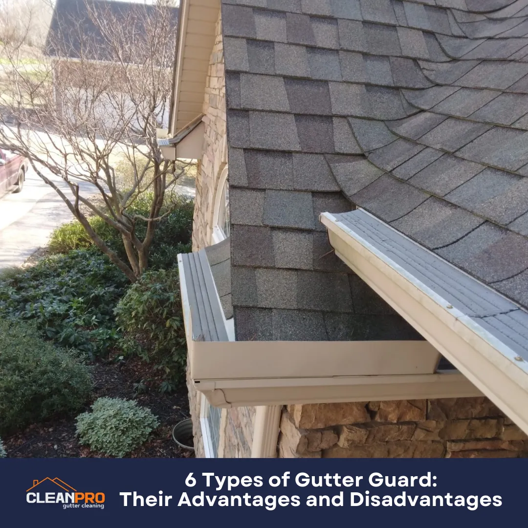 6 Types of Gutter Guard Their Advantages and Disadvantages