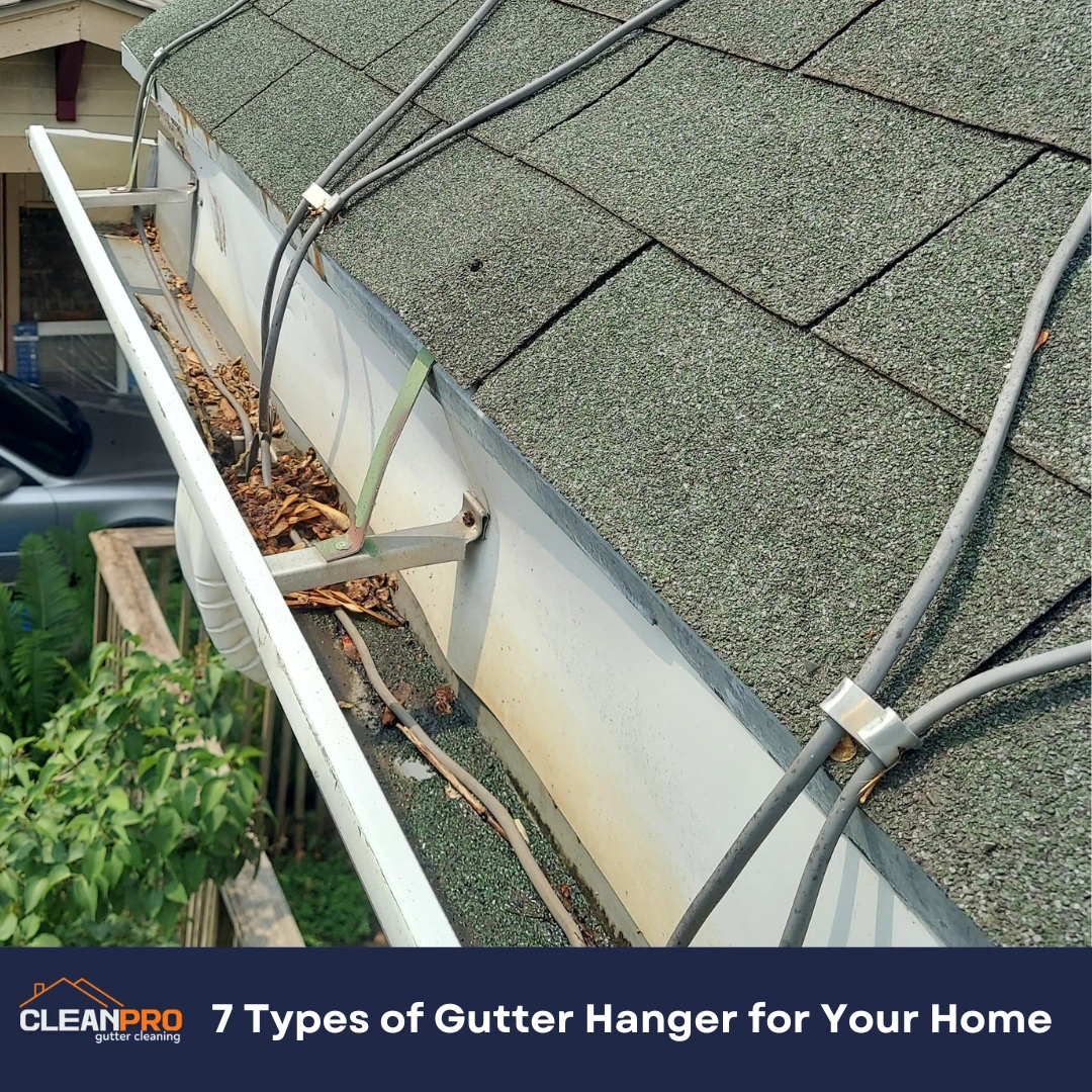 7 Types of gutter Hanger for Your Home